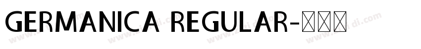 GERMANICA REGULAR字体转换